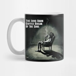 Long Dark Coffee Break of the Soul Mug